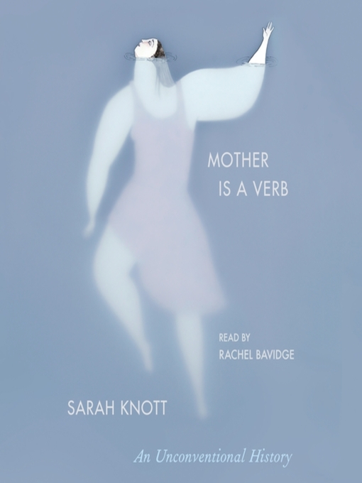 Title details for Mother Is a Verb by Sarah Knott - Available